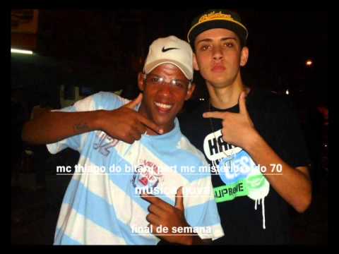 Mc misterioso do 70 Part Mc Thiago do Bitaru- Final de Semana