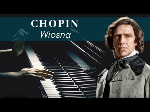 Frédéric Chopin - wiosna - Spring, Op. 74, No. 2