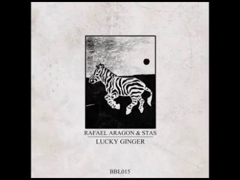 Rafael Aragon & Stas - Lucky Ginger (Official audio)