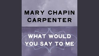 What Would You Say to Me