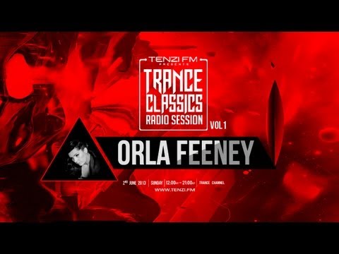 Trance Classic Radio Session - Orla Feeney - Tenzi FM