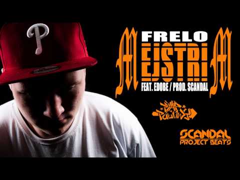Frelo - Mejstrim (feat. Edobe / prod. Scandal)