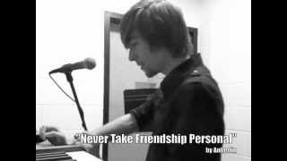 &quot;Never Take Friendship Personal&quot; (Anberlin) Cover
