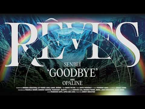 Senbeï x Opaline - Goodbye