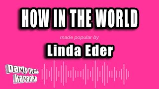 Linda Eder - How In The World (Karaoke Version)