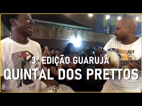 QUINTAL DOS PRETTOS NO GUARUJÁ - Sim, é Samba!