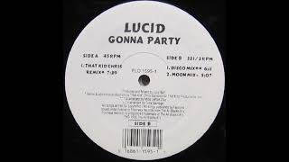 Lucid - Gonna Party (That Kid Chris Remix) (1995)
