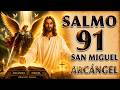 PSALM 91 AND PRAYER TO SAINT MICHAEL THE ARCHANGEL FOR PROTECTION AND STRENGTH