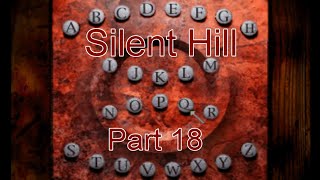 Silent Hill Blind Playthrough Part 18: What the HECK is this thing for?!