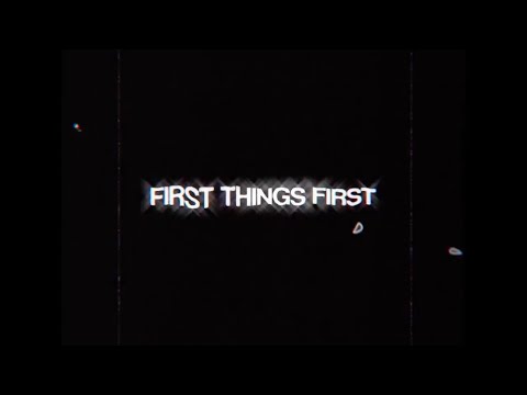 DOM VALLIE - FIRST THINGS FIRST (MV)