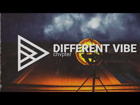 chvpter - DIFFERENT VIBE (Ft. Chaosbay)