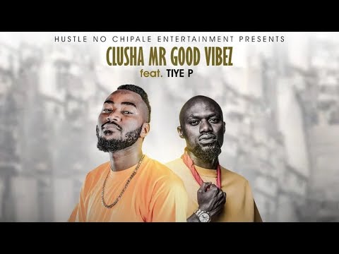 CluSha Ft. Tiye P - All Day Everyday