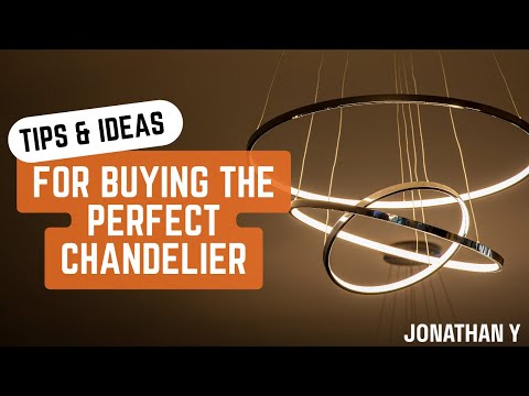 Tips and Ideas for Buying the Perfect Chandelier
