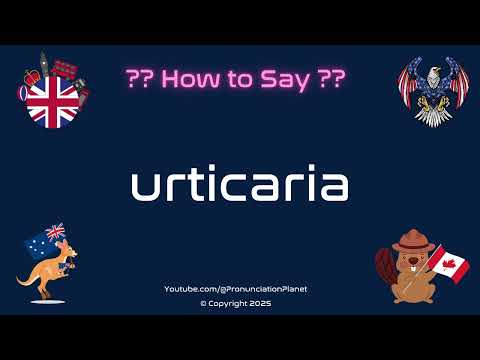 🌿🤧 How to Pronounce urticaria? (CORRECTLY) | Pronunciation Planet