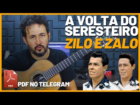A Volta Do Seresteiro - Zilo e zalo