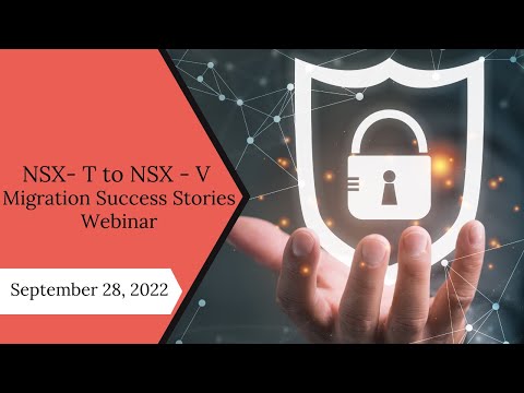 NSX-V to NSX-T Migration Webinar