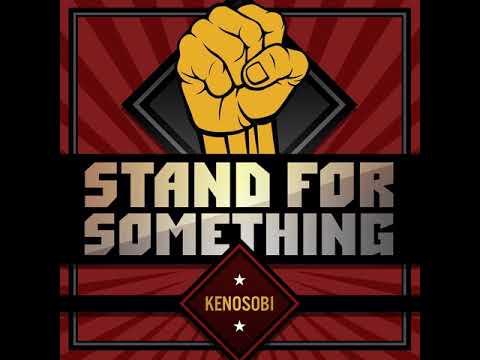 Kenosobi: Stand For Something (feat. Mike Mass & Keith Elite
