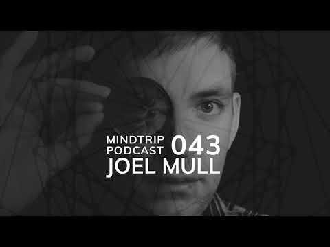 MindTrip Podcast 043 - Joel Mull