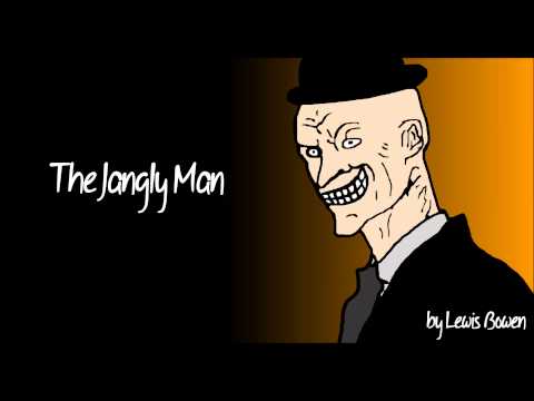 The Jangly Man - by Lewis Bowen
