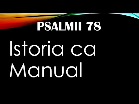 Daniel Brânzei: Psalmul 78 - Perseverența noastră sau puterea lui Dumnezeu?