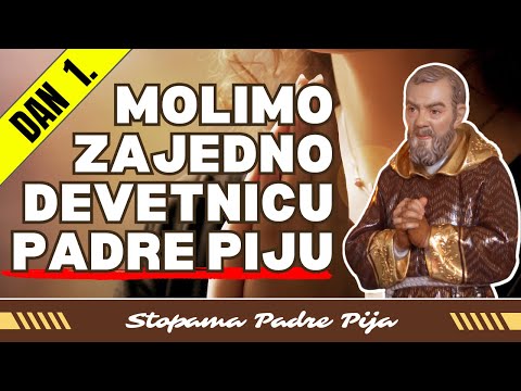 Devetnica svetom Padre Piju - Prvi dan