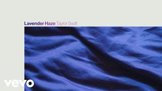 Taylor Swift - Lavender Haze (Lyrics)