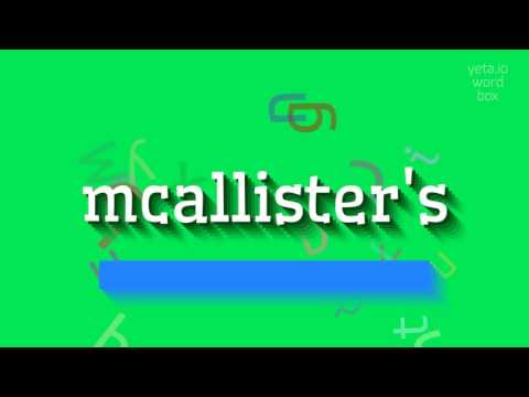 How to say "mcallister's"! (High Quality Voices)