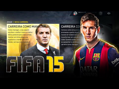 O FIFA 15 tinha o MELHOR MODO CARREIRA de todos os tempos!