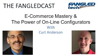 Episode 19: Curt Anderson and the power of the E-Commerce Configurator.