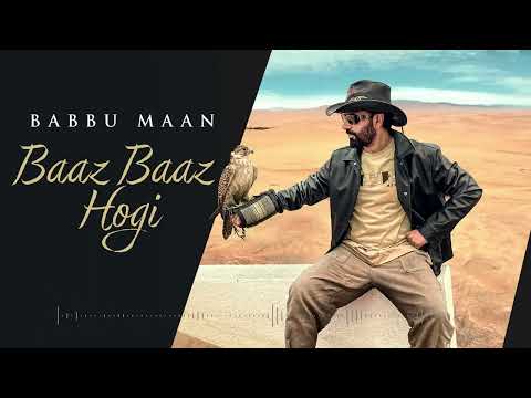 Babbu Maan - Baaz Baaz hogi | New Song Babbu Maan 2023
