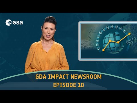 ESA GDA Impact Newsroom - Episode 10: June 2025
