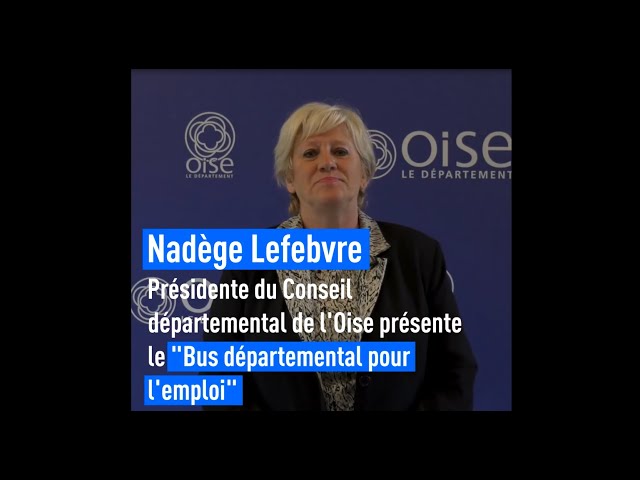Ce que le Conseil départemental de l'Oise fait pour vous - Le Bus départemental pour l'emploi ...