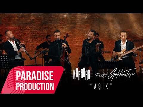 Kafadar & Gökhan Tepe - Aşık
