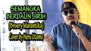 Download lagu SEMANGKA BERDAUN SIRIH ( Broery Marantika ) Cover by Heru Utomo mp3 Download lagu SEMANGKA BERDAUN SIRIH ( Broery Marantika ) Cover by Heru Utomo mp3