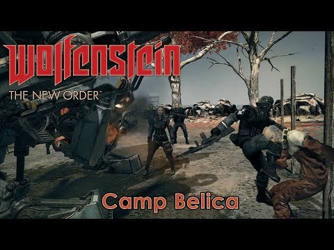 Wolfenstein: The New Order. Chapter 8 "Camp Belica"