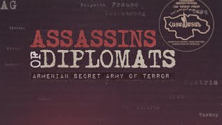 Assassins of Diplomats, Armenian Secret Army of Terror