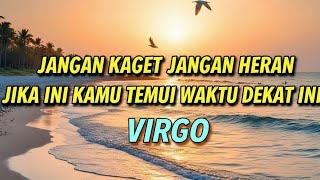Download lagu VIRGO 🌺 Don't be surprised, don't be surprised if you meet this soon 💥 mp3
