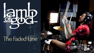 Lamb of God - The Faded Line - drum cover