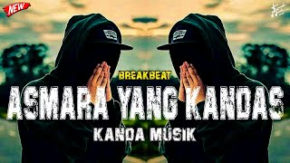 Download lagu Dj Asmara Yang Kandas Jungle Dutch Pargoy - Kanda Musik mp3