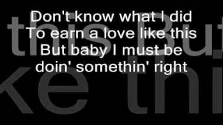 Billy Currington - must be doing something right !