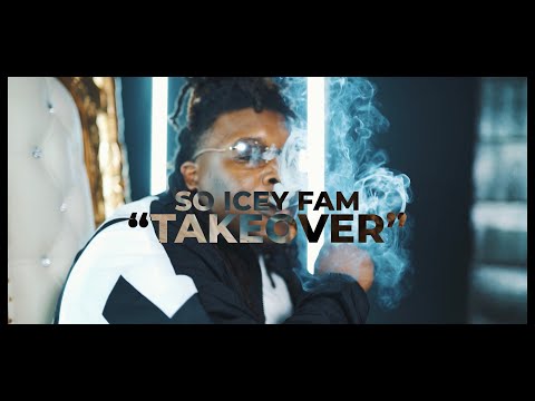 So Icey Fam - Takeover (Official Video)