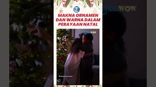 Identik dengan Warna Merah, Hijau dan Bintang, Ini Makna Warna dan Ornamen dalam Perayaan Natal