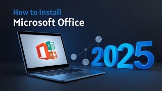 Download and Install Microsoft Office in 2025 | Download and Install M