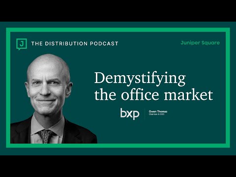 Demystifying the Office Market - Owen Thomas - Chairman & CEO of BXP