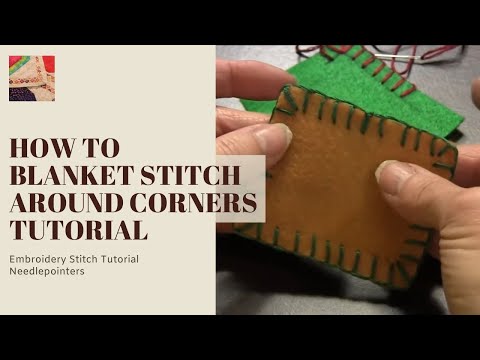 Blanket Stitch - How to do the blanket stitch around corners