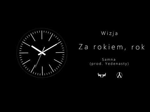 Samna - Za Rokiem, Rok (Prod. Yedenasty)