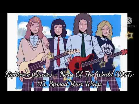 Nightcore (Queen) - News Of The World (1977): 05. Spread Your Wings