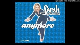 Sarah Cracknell - Anymore (4 Anymore Mix/Nino&#39;s Liquid Steel Mix/Faster Pussy Cat, Kill Kill Mix)