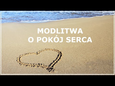 MODLITWA O POKÓJ SERCA | Modlitwa o spokój wewnętrzny | Modlitwa o spokój w trudnych chwilach