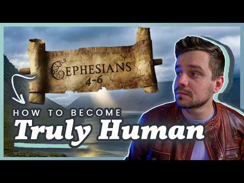 Ephesians 4-6: Paul's MASTERCLASS on Living in Heaven & Earth